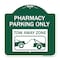 Signmission Pharmacy Parking Tow Away Zone W/ Car Tow Graphic Heavy-Gauge Alum Sign, 18" x 18", GW-1818-23306 A-DES-GW-1818-23306 - alternate 1